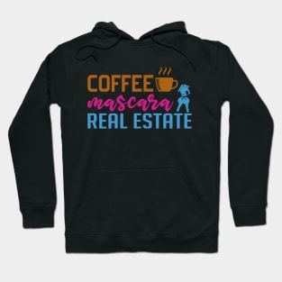 Coffee Mascara Real Estate Hoodie